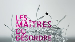 les-maitres-du-desordre_visuel